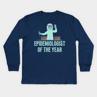 Epidemologist of the Year Kids Long Sleeve T-Shirt